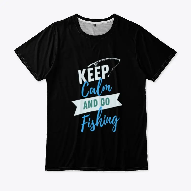 Keep calm and go fishing