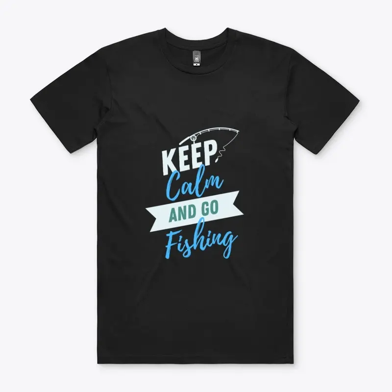 Keep calm and go fishing